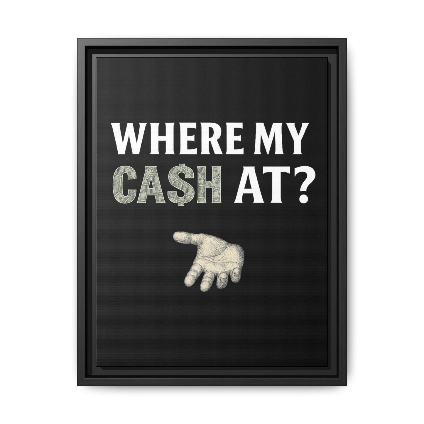 Framed Wall Art - Where My Cash At?, Money Decor, Funny Home Accent, Gift for Friends, Financial Humor