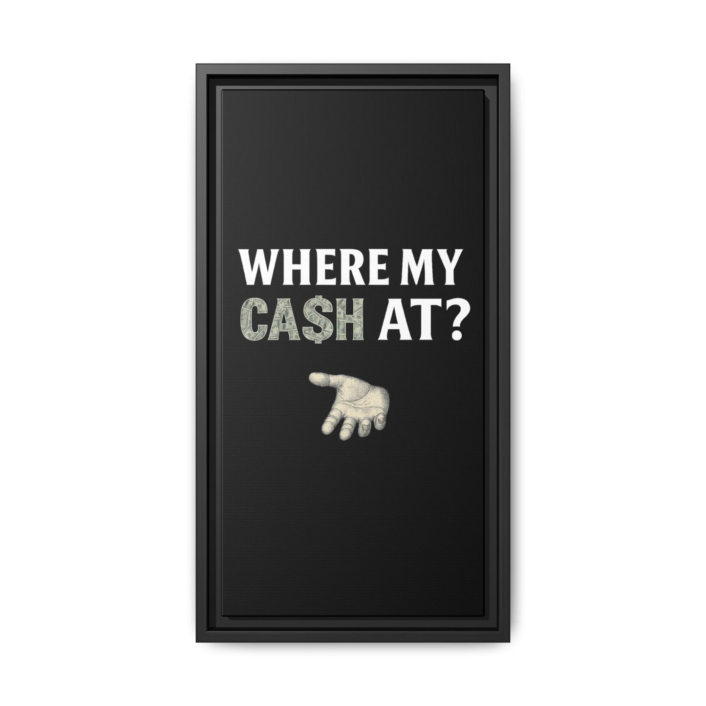 Framed Wall Art - Where My Cash At?, Money Decor, Funny Home Accent, Gift for Friends, Financial Humor