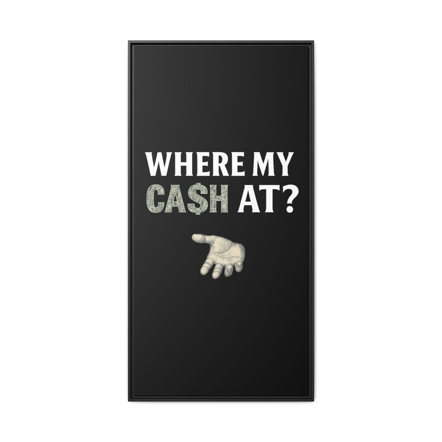 Framed Wall Art - Where My Cash At?, Money Decor, Funny Home Accent, Gift for Friends, Financial Humor