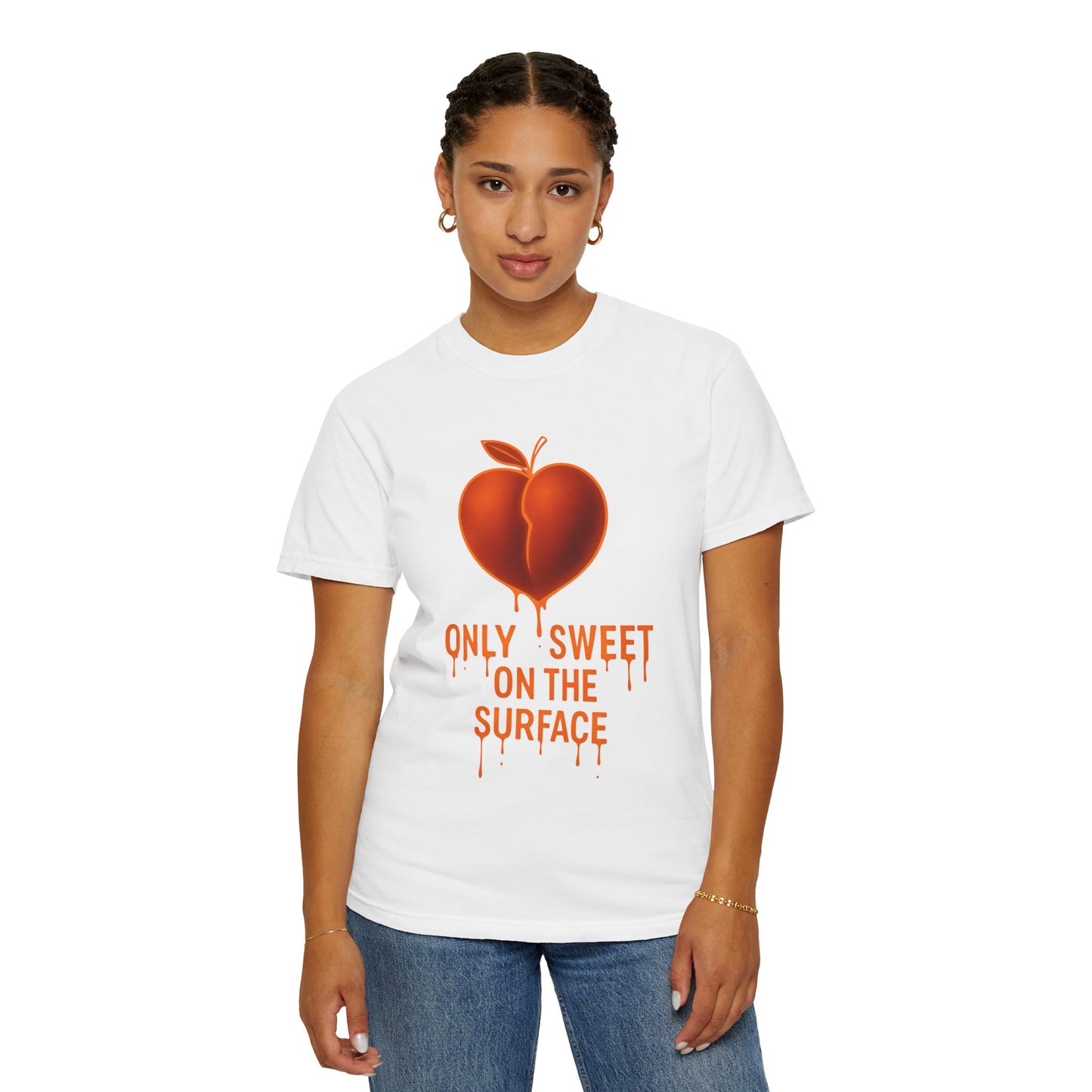 Only Sweet on the Surface T-shirt