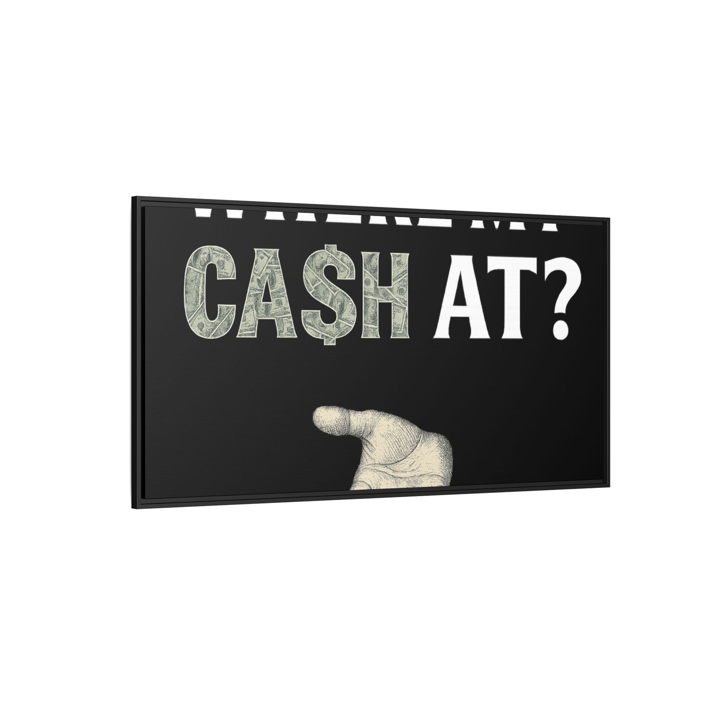 Framed Wall Art - Where My Cash At?, Money Decor, Funny Home Accent, Gift for Friends, Financial Humor