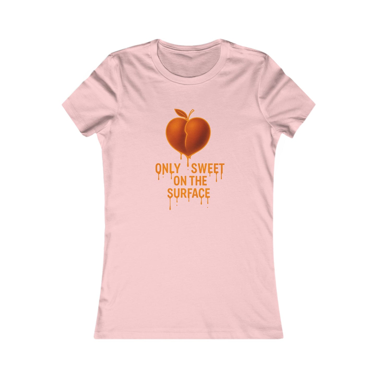 Only Sweet Women's Favorite Tee