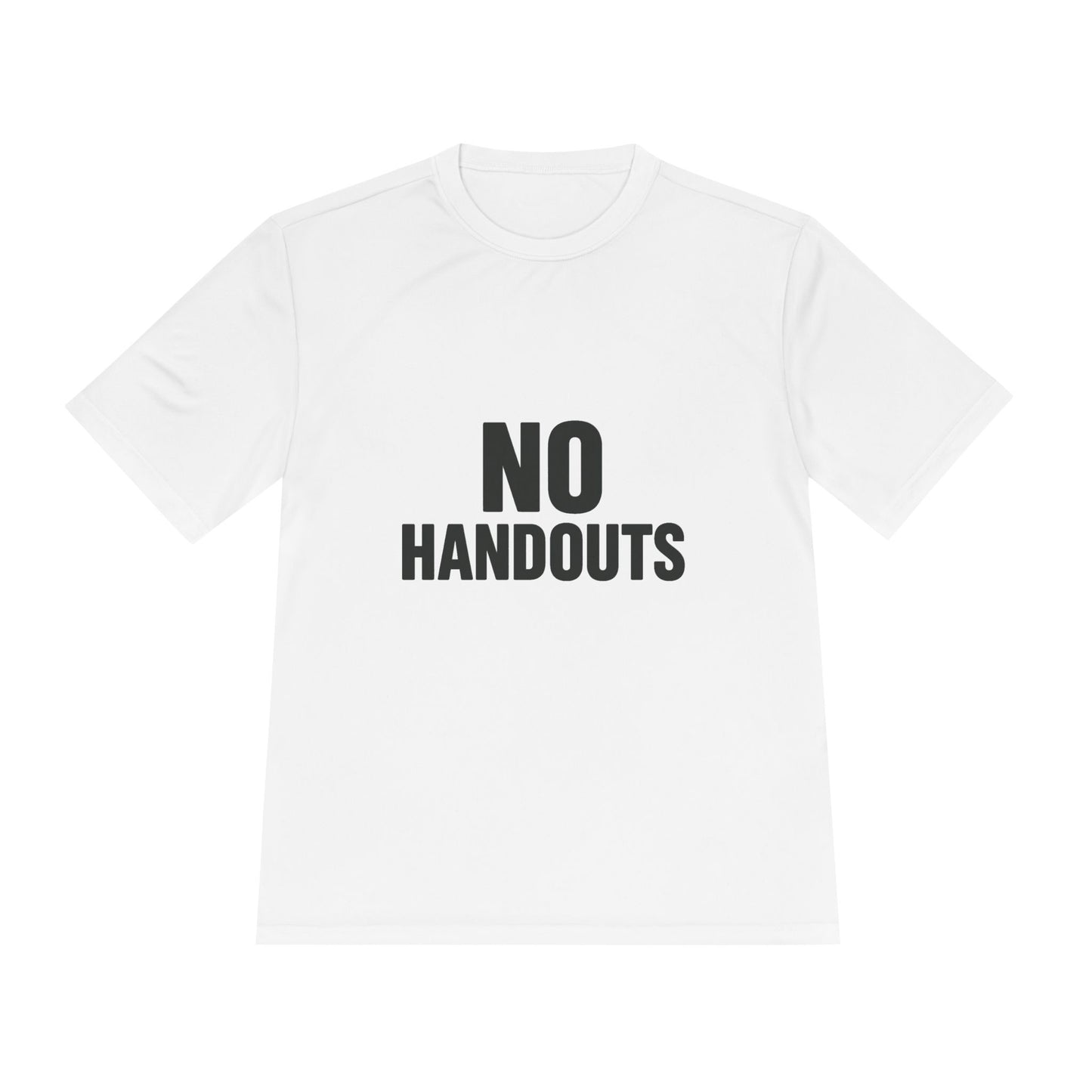 No Handouts – Moisture-Wicking Performance Tee