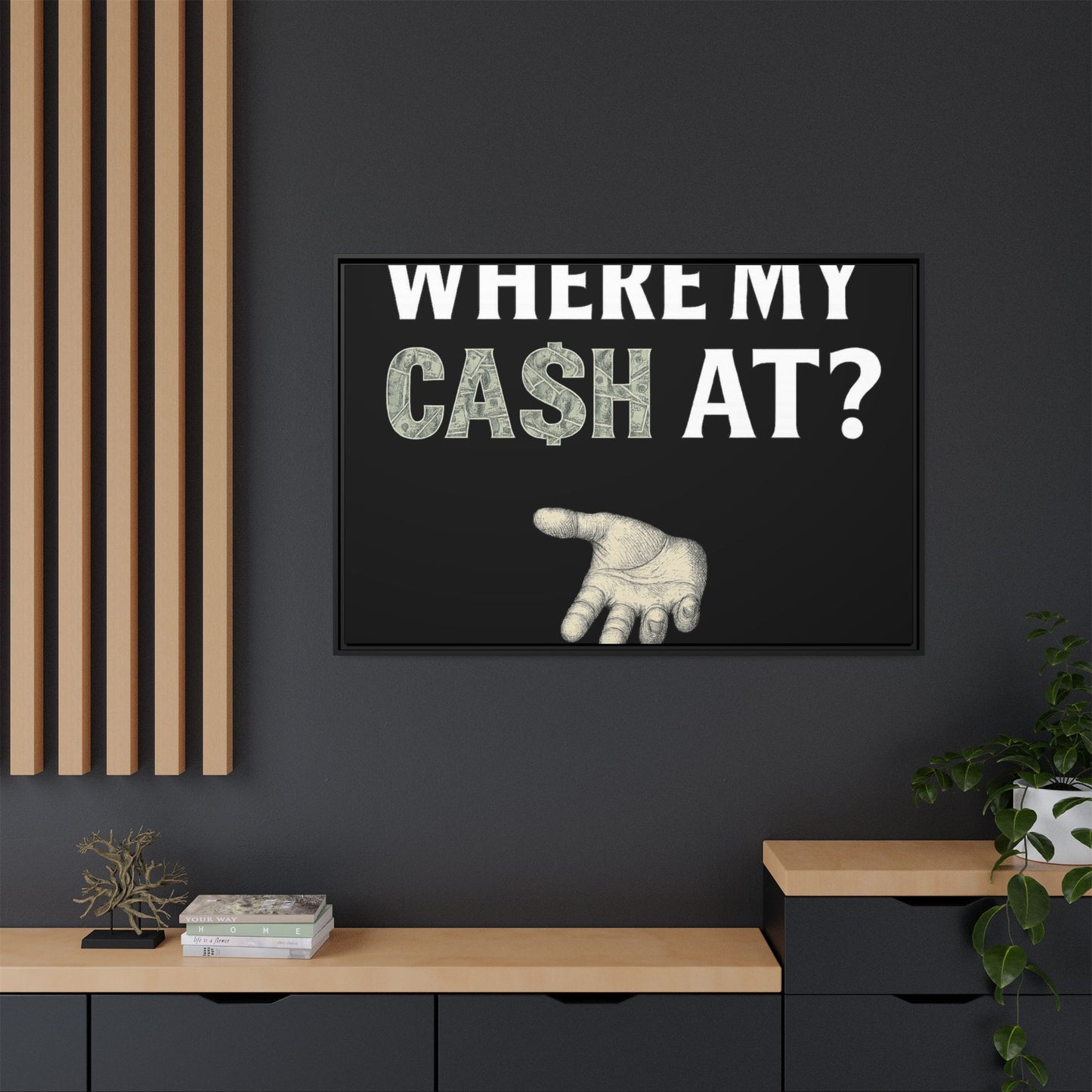 Framed Wall Art - Where My Cash At?, Money Decor, Funny Home Accent, Gift for Friends, Financial Humor