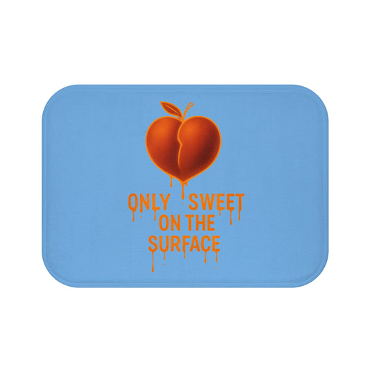 Sweet Surface Bath Mat - Motivational Bathroom Decor, Funny Gift, Peach-Themed Mat, Home Accessory, Self-Care Gift