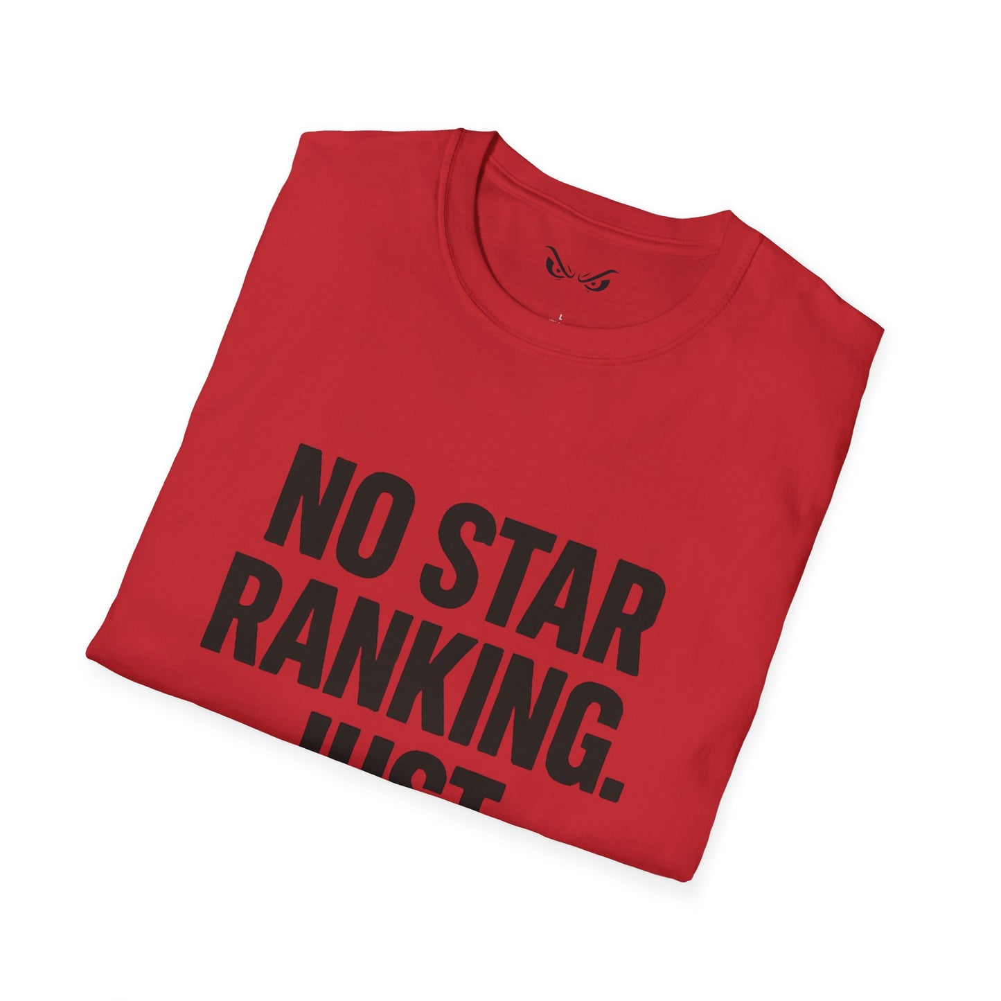 No Star Rankings – Just Star Results Tee
