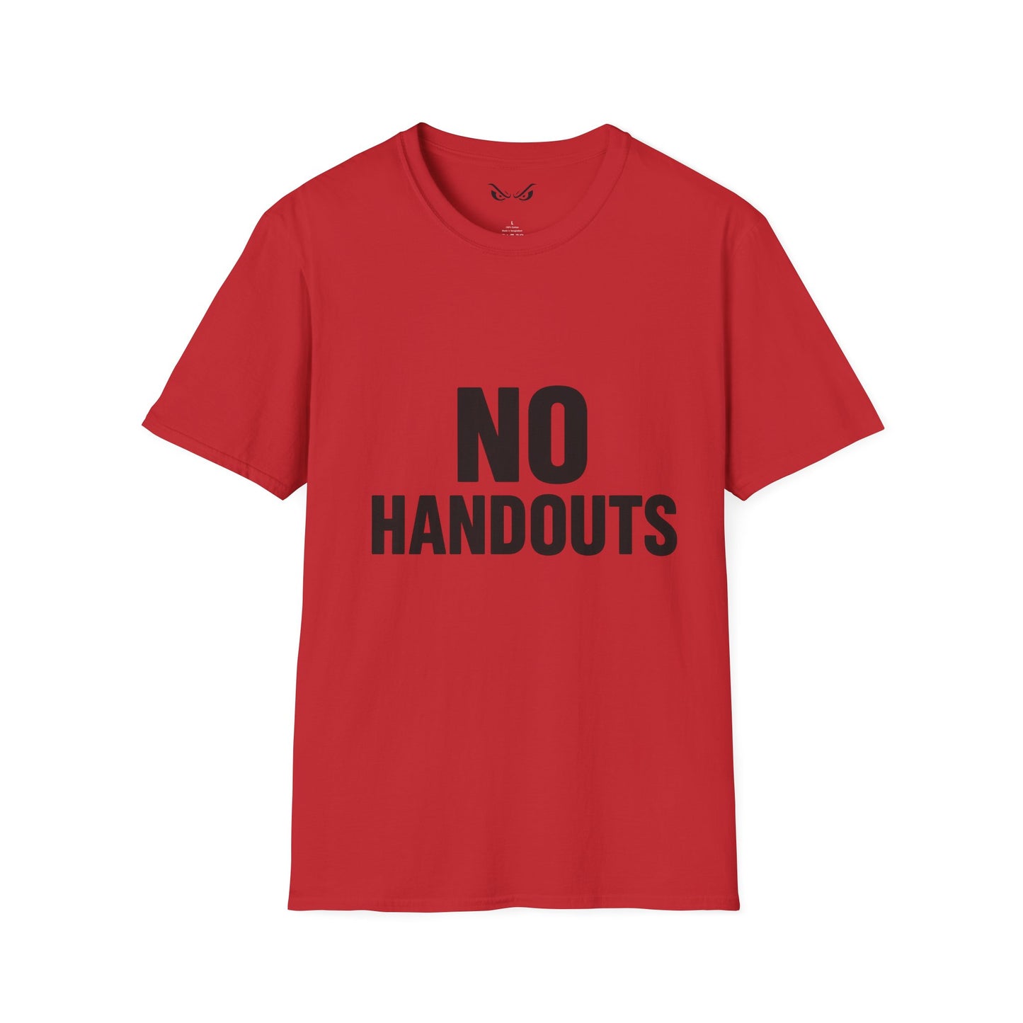 No Handouts – Unisex Softstyle T-Shirt