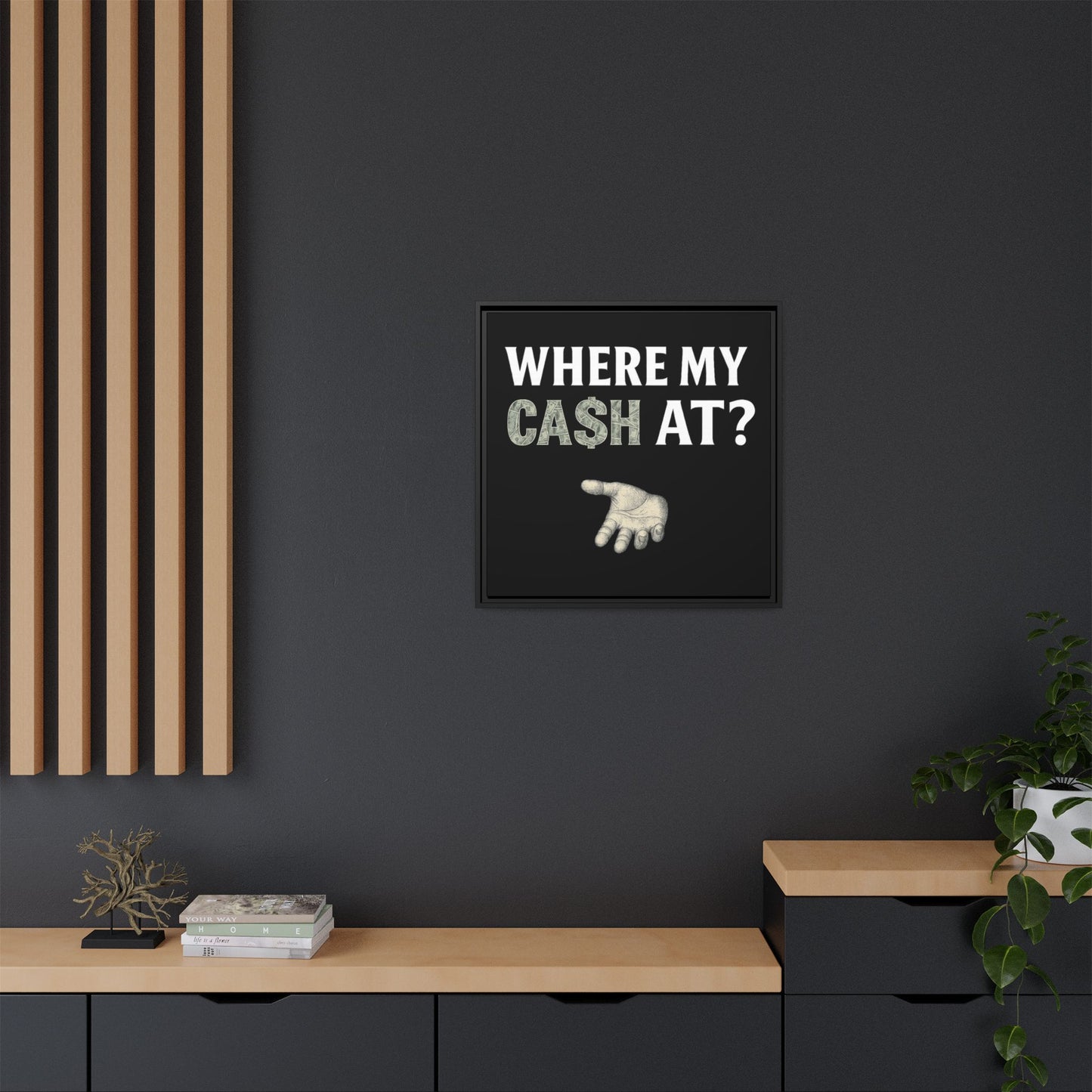 Framed Wall Art - Where My Cash At?, Money Decor, Funny Home Accent, Gift for Friends, Financial Humor