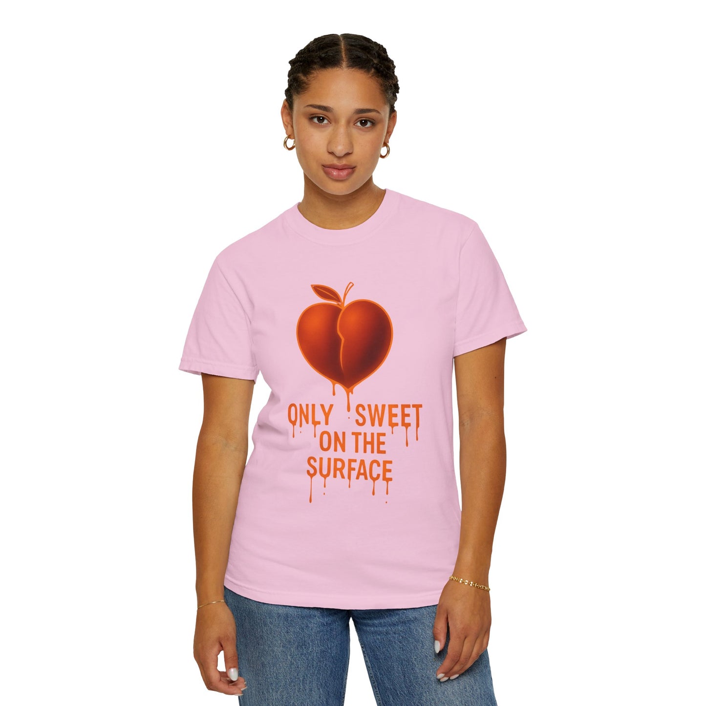 Only Sweet on the Surface T-shirt