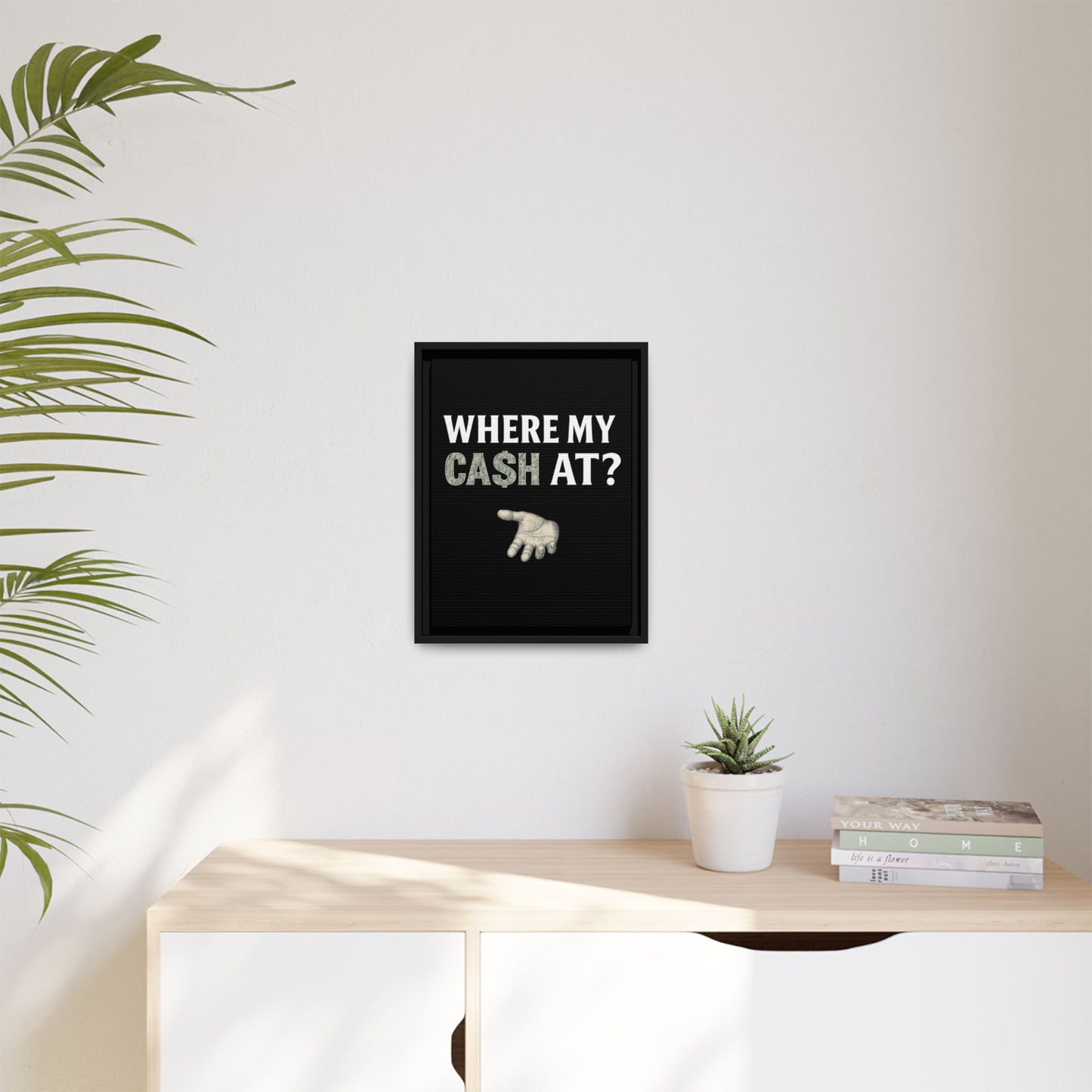 Framed Wall Art - Where My Cash At?, Money Decor, Funny Home Accent, Gift for Friends, Financial Humor