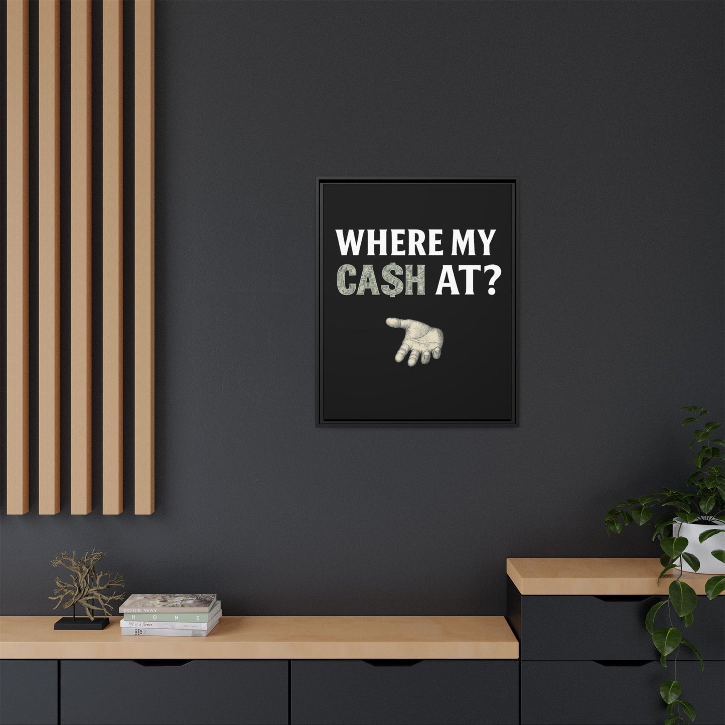 Framed Wall Art - Where My Cash At?, Money Decor, Funny Home Accent, Gift for Friends, Financial Humor