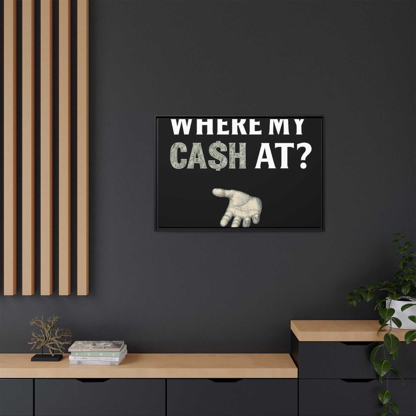 Framed Wall Art - Where My Cash At?, Money Decor, Funny Home Accent, Gift for Friends, Financial Humor