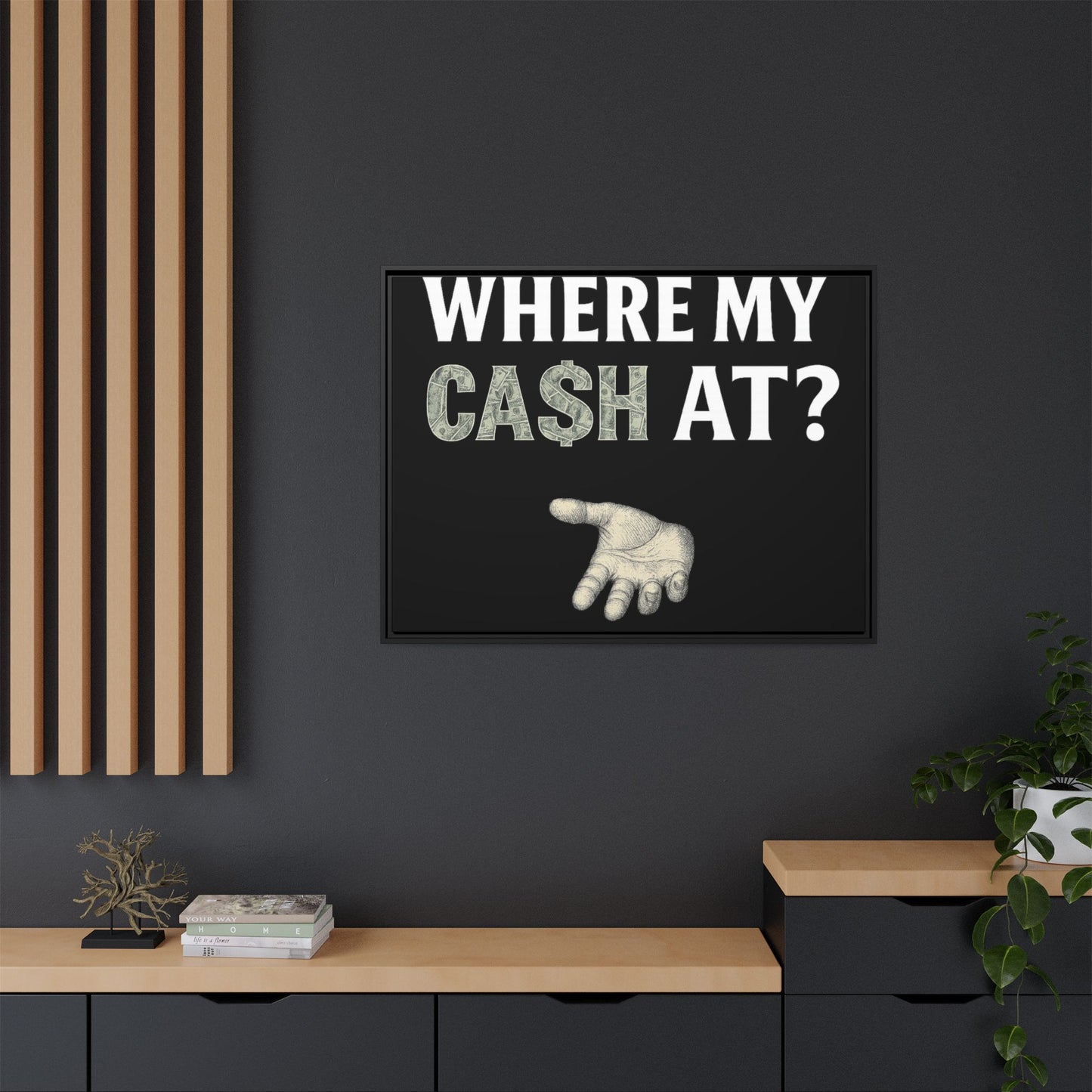 Framed Wall Art - Where My Cash At?, Money Decor, Funny Home Accent, Gift for Friends, Financial Humor
