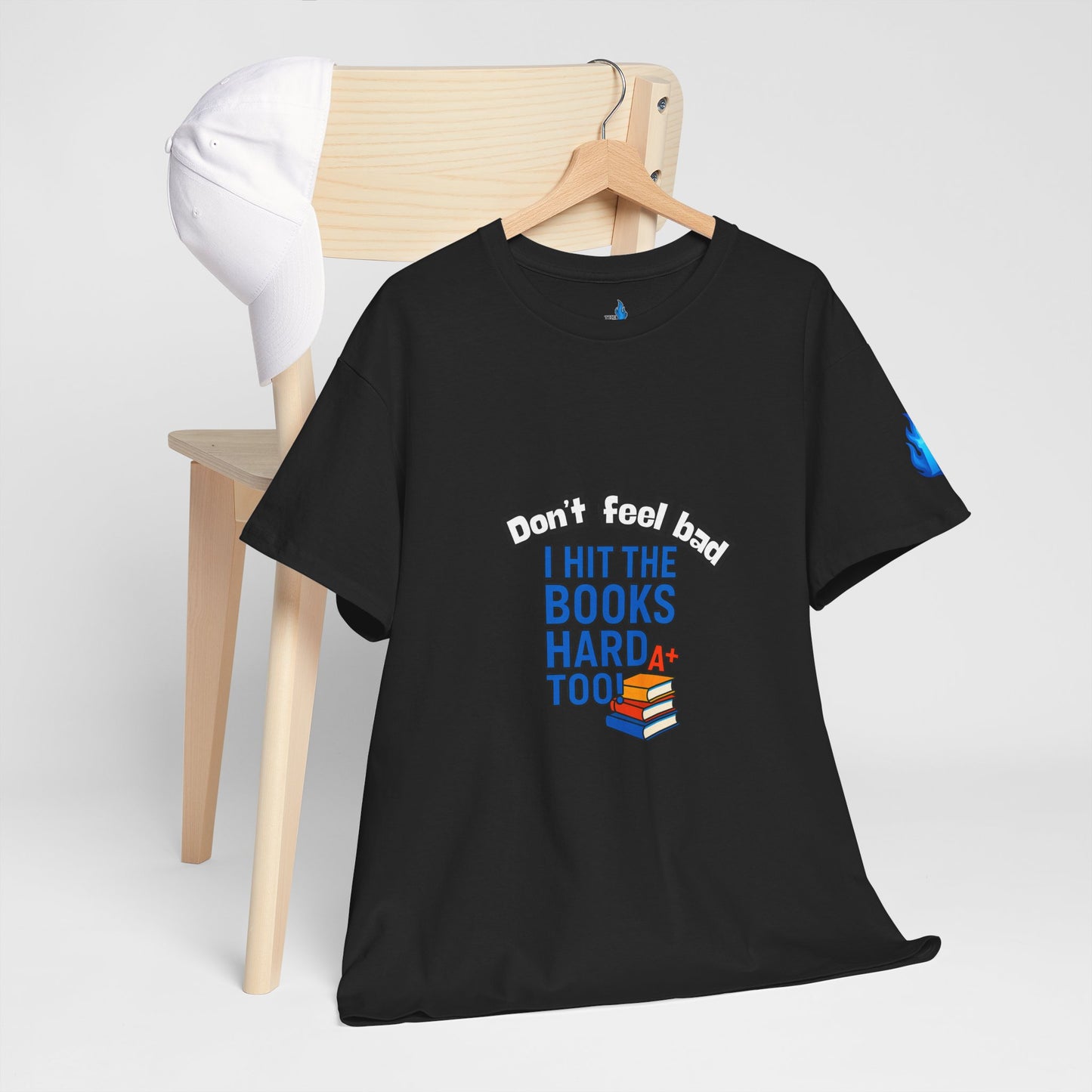 Don’t Feel Bad, I Hit the Books Hard Too – Unisex Heavy Cotton Tee