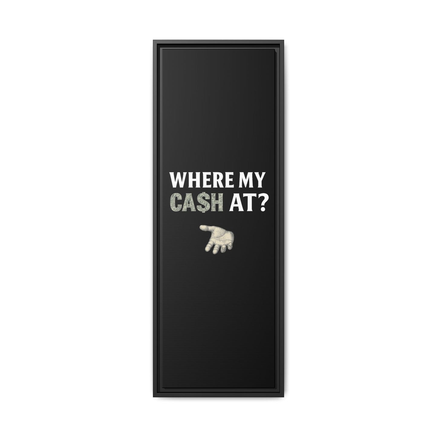 Framed Wall Art - Where My Cash At?, Money Decor, Funny Home Accent, Gift for Friends, Financial Humor
