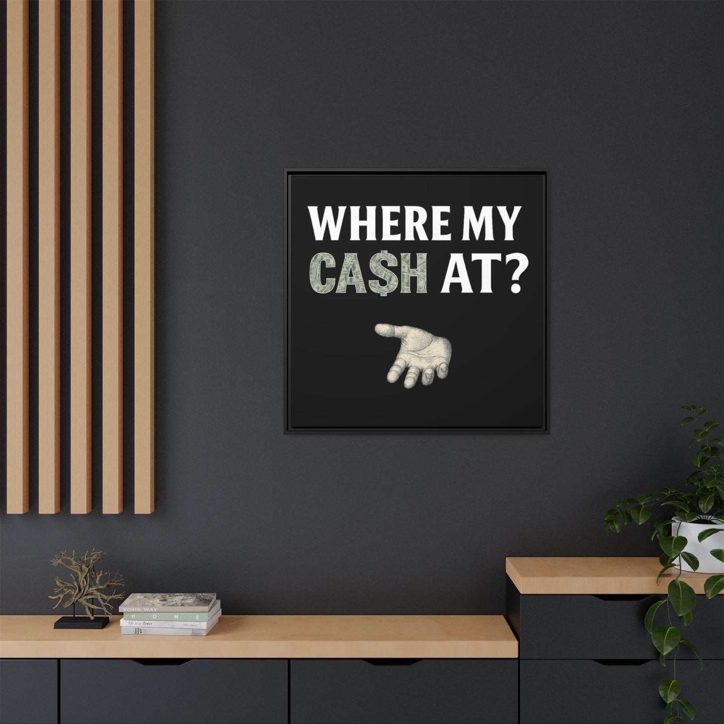 Framed Wall Art - Where My Cash At?, Money Decor, Funny Home Accent, Gift for Friends, Financial Humor
