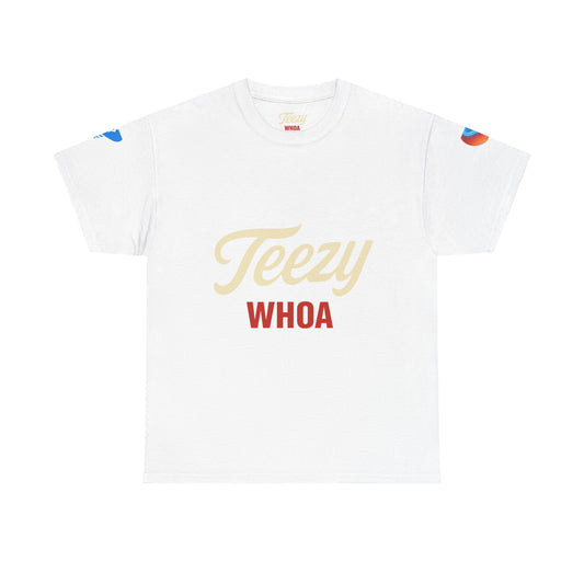 'Teezy WHOA' Design - Trendy Graphic T-shirt
