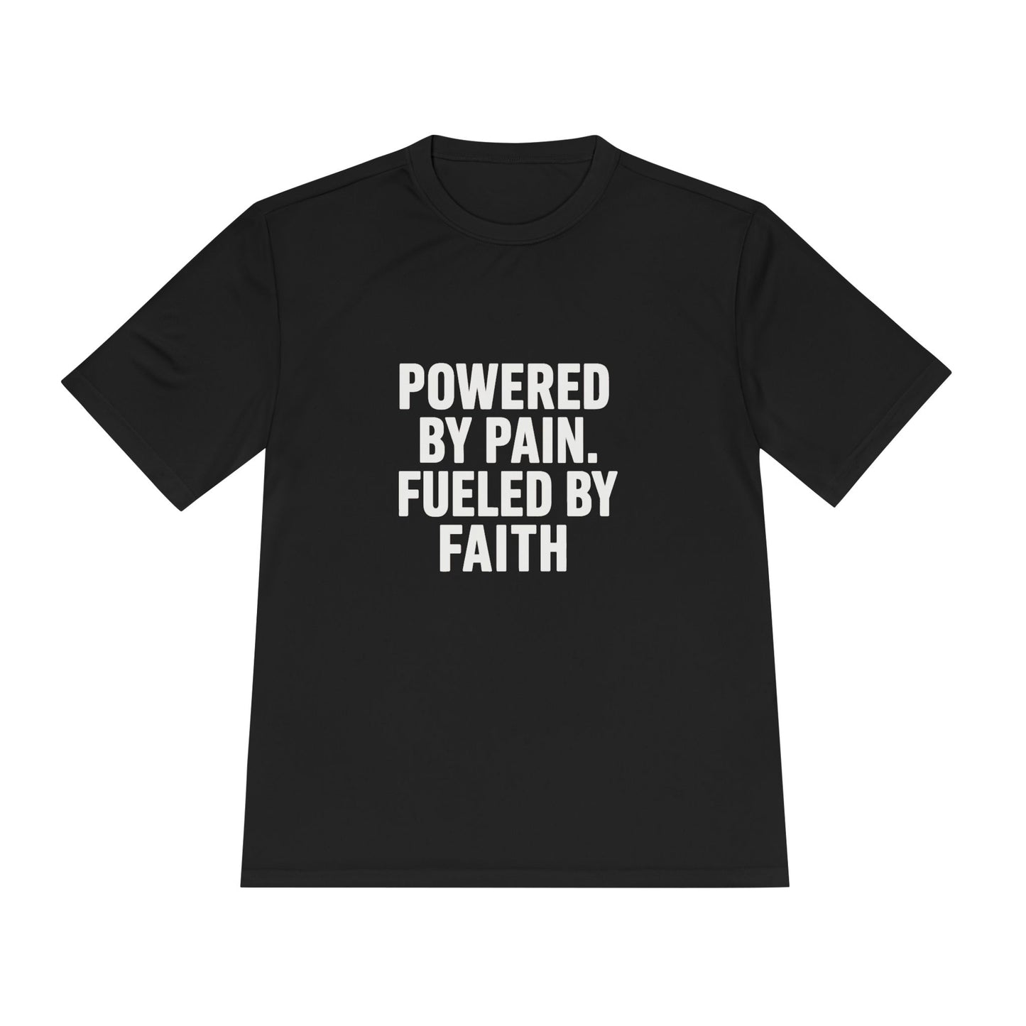 Powered by Pain, Fueled by Faith – Moisture-Wicking Performance Tee