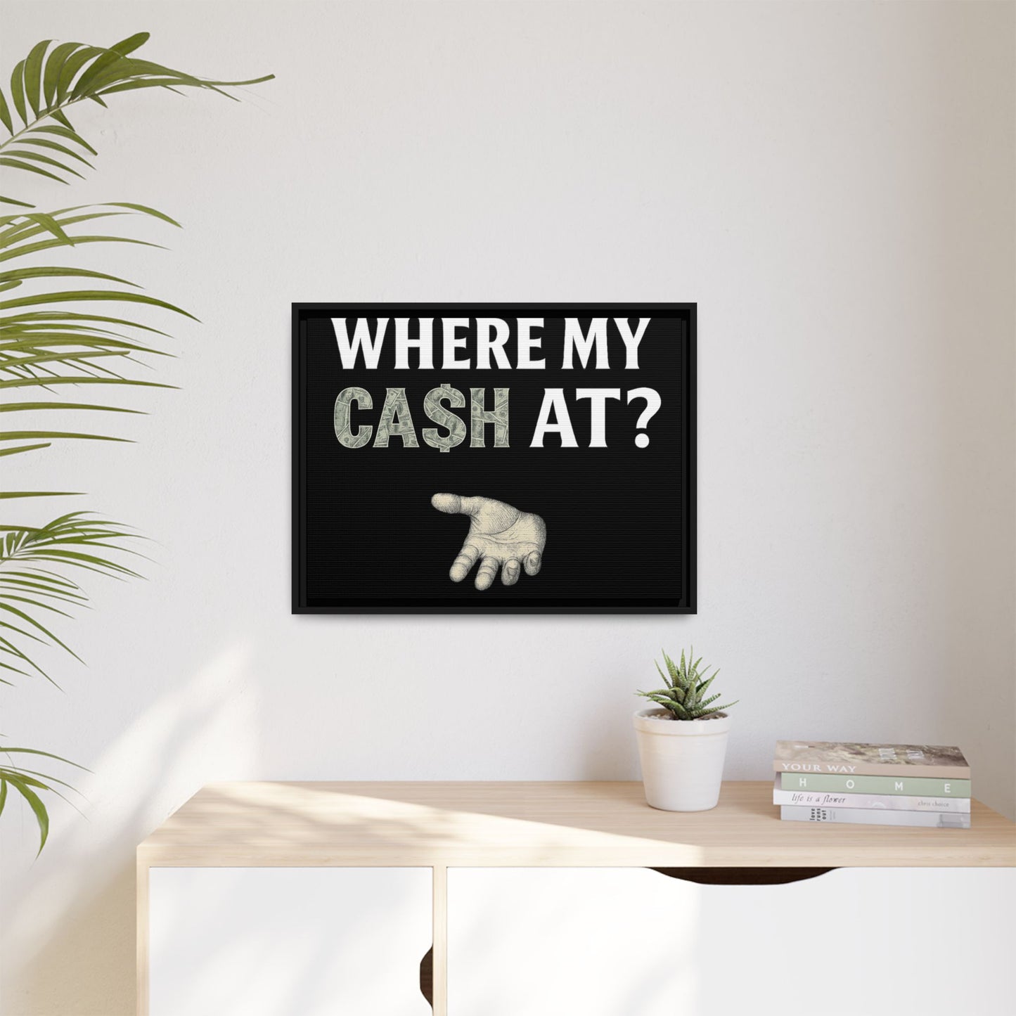 Framed Wall Art - Where My Cash At?, Money Decor, Funny Home Accent, Gift for Friends, Financial Humor