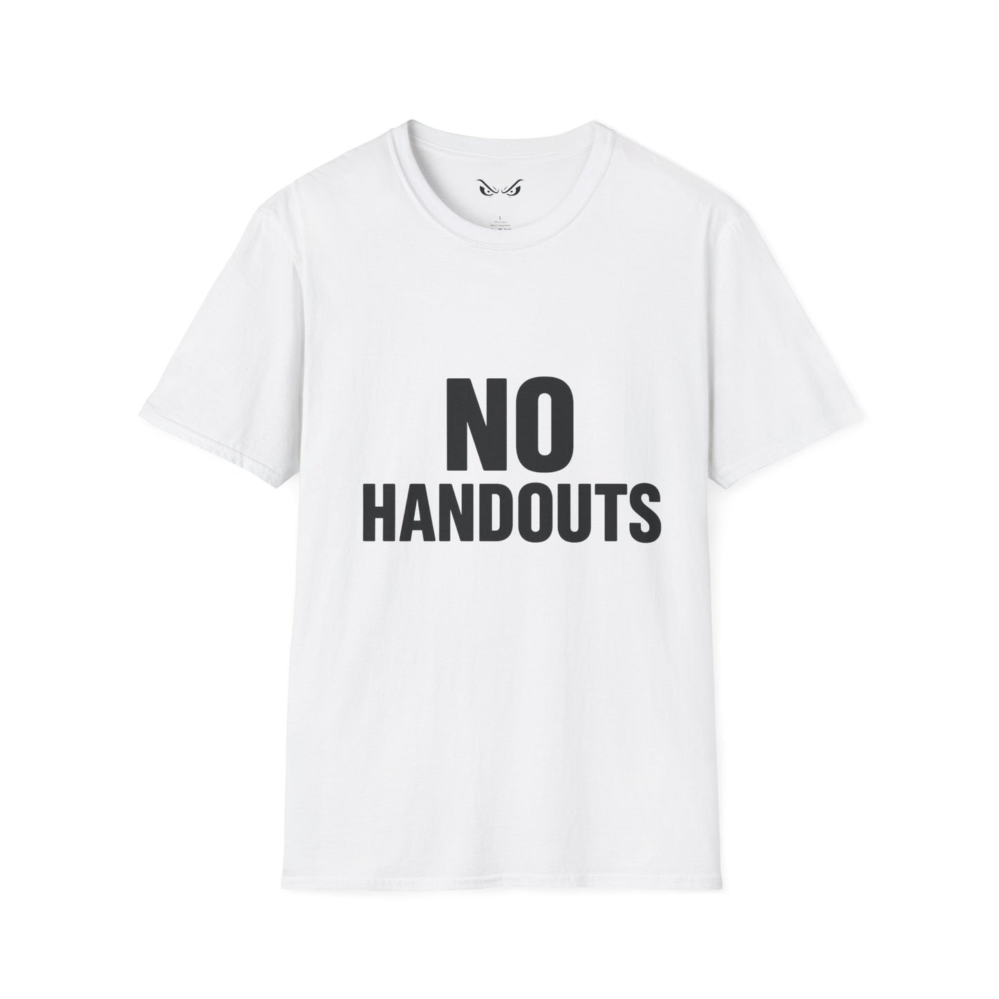 No Handouts – Unisex Softstyle T-Shirt