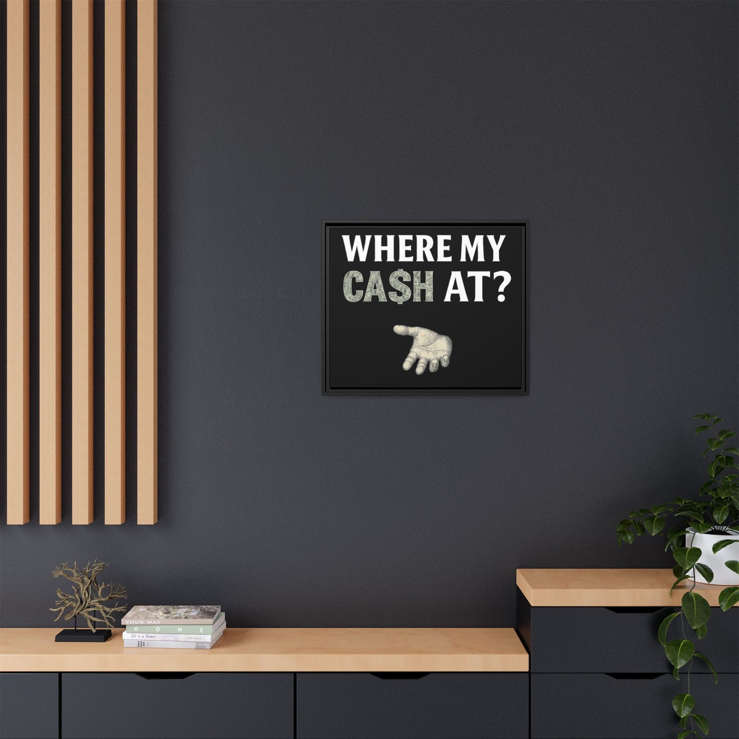 Framed Wall Art - Where My Cash At?, Money Decor, Funny Home Accent, Gift for Friends, Financial Humor