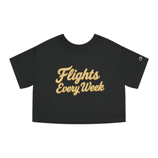 “Flights Every Week” Cropped Streetwear Tee – Champion Edition