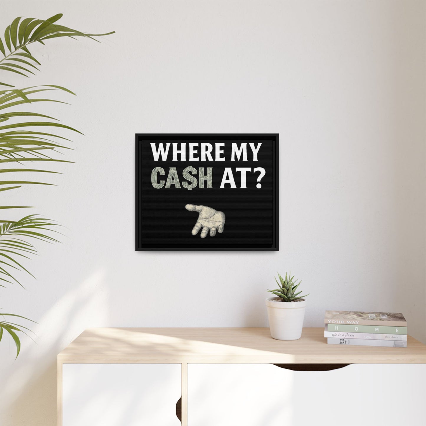 Framed Wall Art - Where My Cash At?, Money Decor, Funny Home Accent, Gift for Friends, Financial Humor