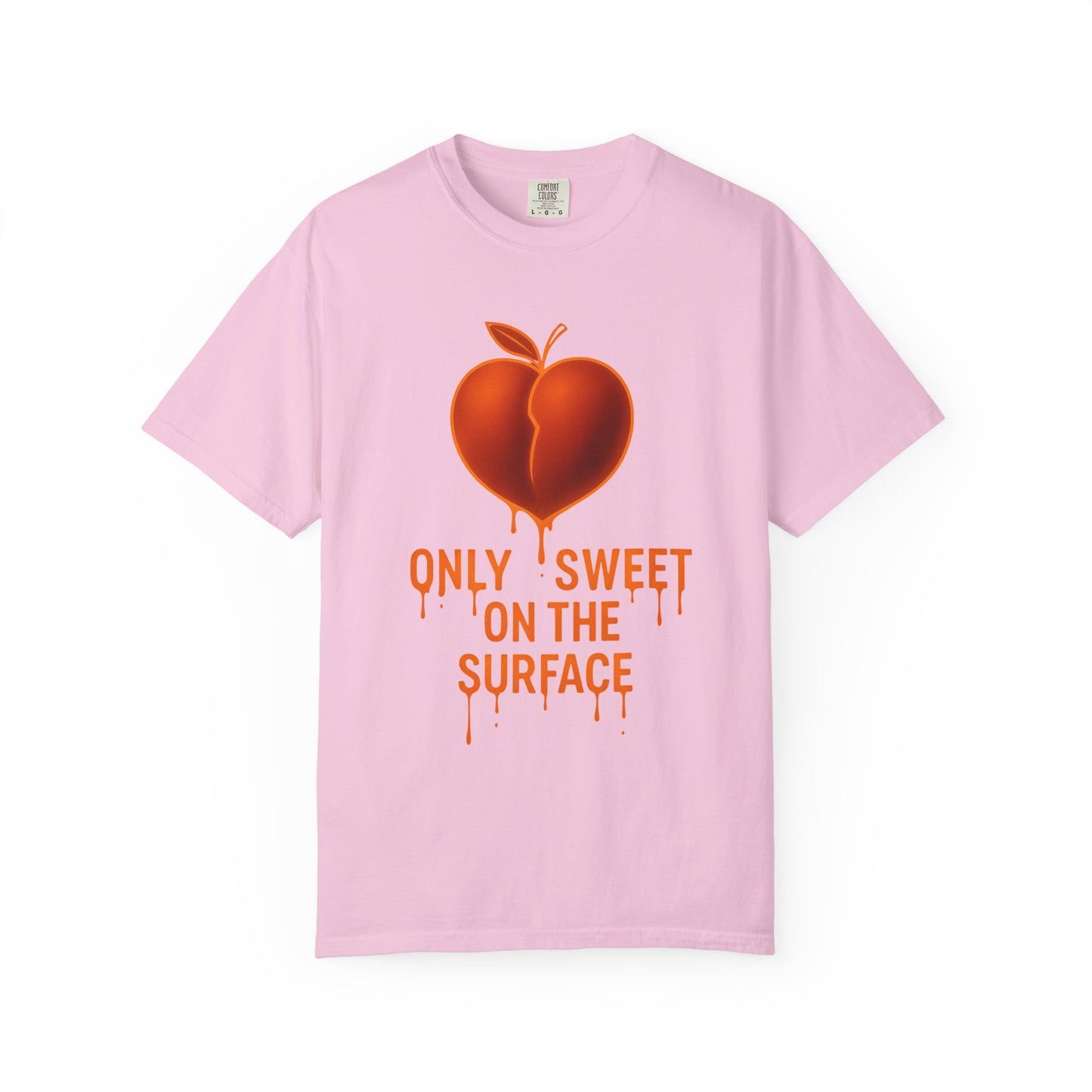 Only Sweet on the Surface T-shirt