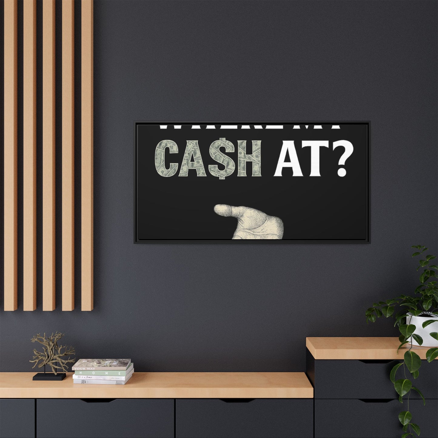 Framed Wall Art - Where My Cash At?, Money Decor, Funny Home Accent, Gift for Friends, Financial Humor