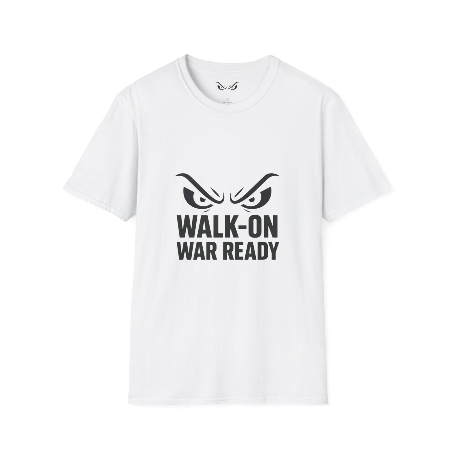 Walk-On War Ready – Unisex Softstyle Motivational Tee