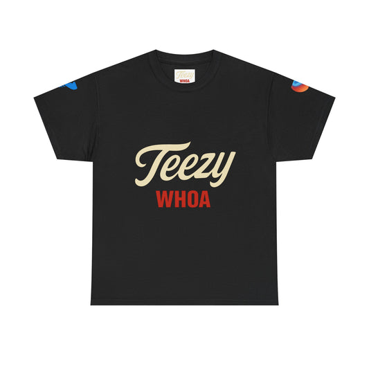 'Teezy WHOA' Design - Trendy Graphic T-shirt