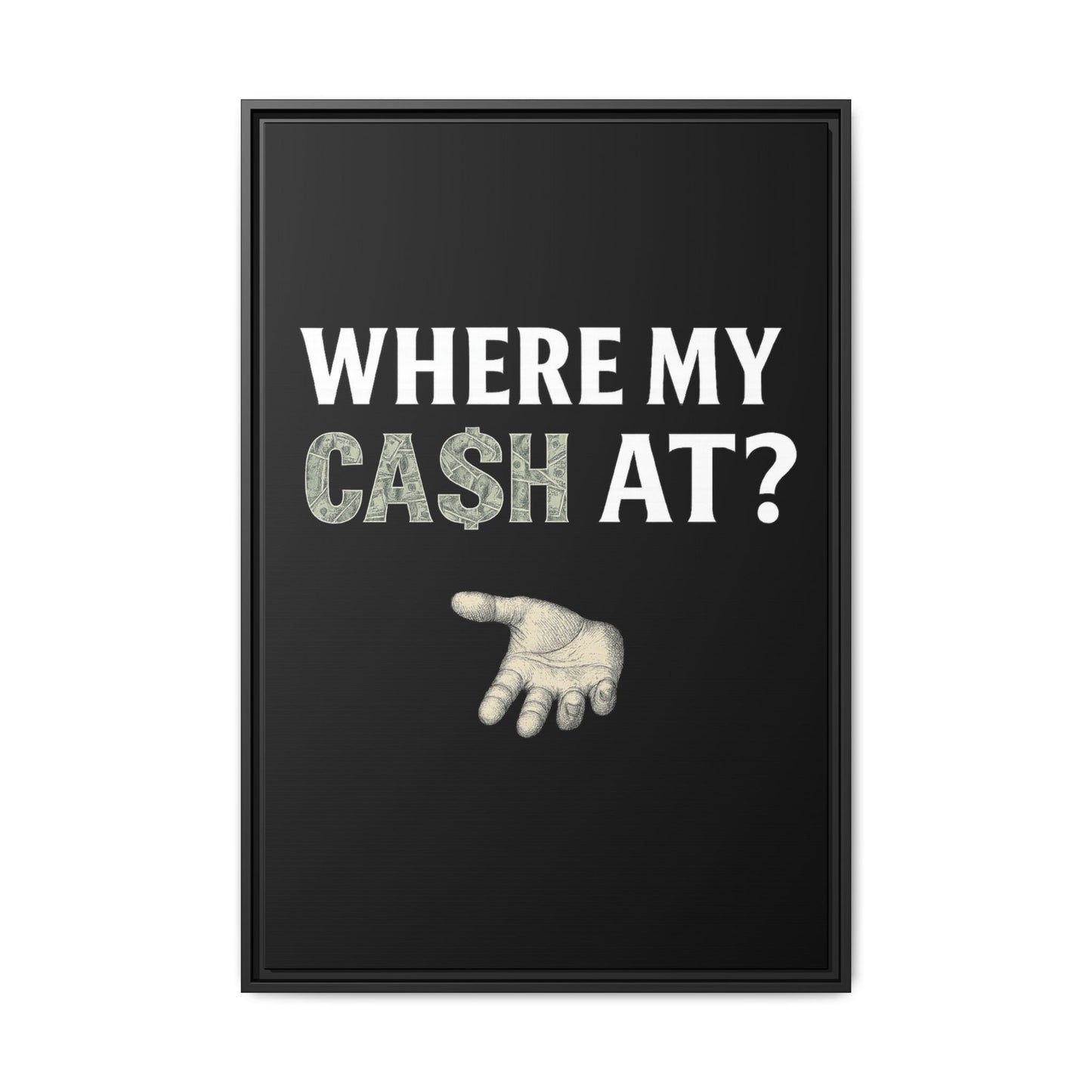 Framed Wall Art - Where My Cash At?, Money Decor, Funny Home Accent, Gift for Friends, Financial Humor