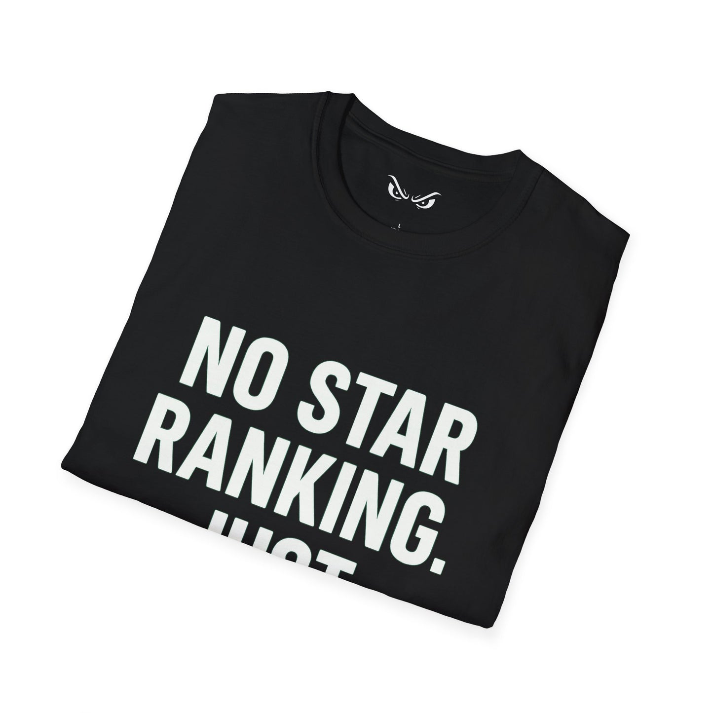 No Star Rankings – Just Star Results Tee