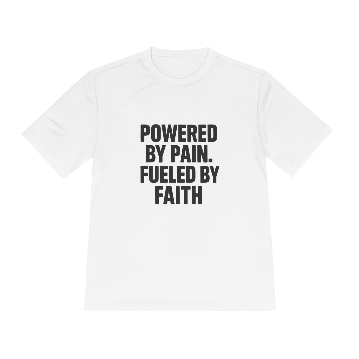 Powered by Pain, Fueled by Faith – Moisture-Wicking Performance Tee