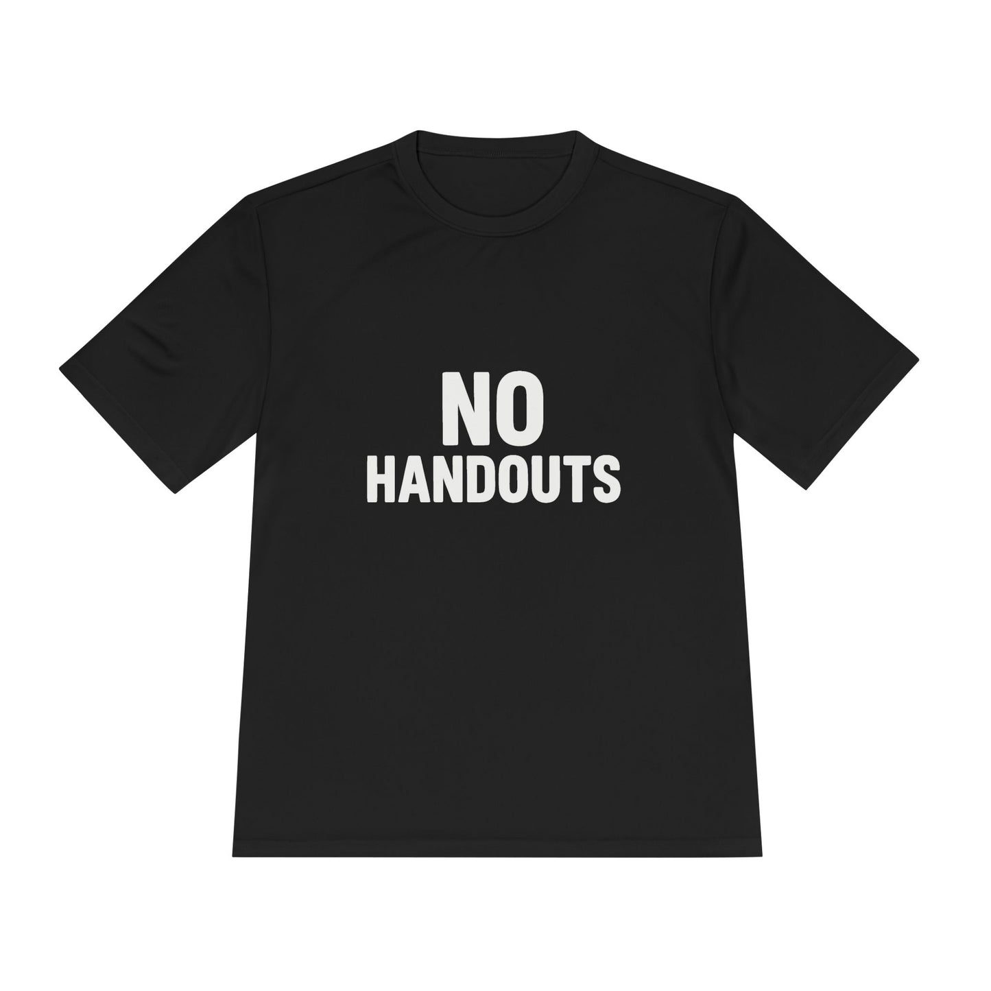 No Handouts – Moisture-Wicking Performance Tee