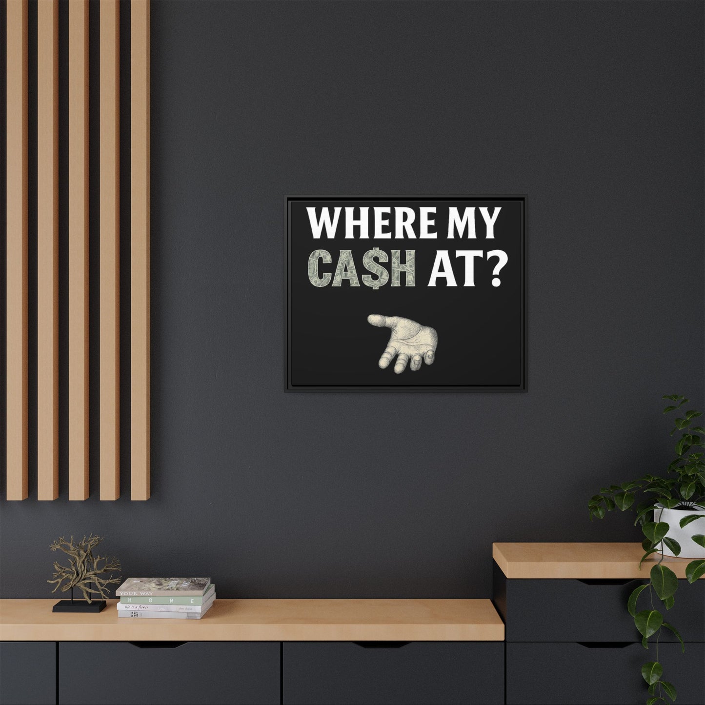 Framed Wall Art - Where My Cash At?, Money Decor, Funny Home Accent, Gift for Friends, Financial Humor