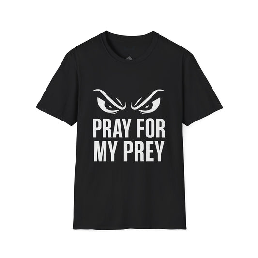 Pray For My Prey T-Shirt – Menacing Eyes Edition