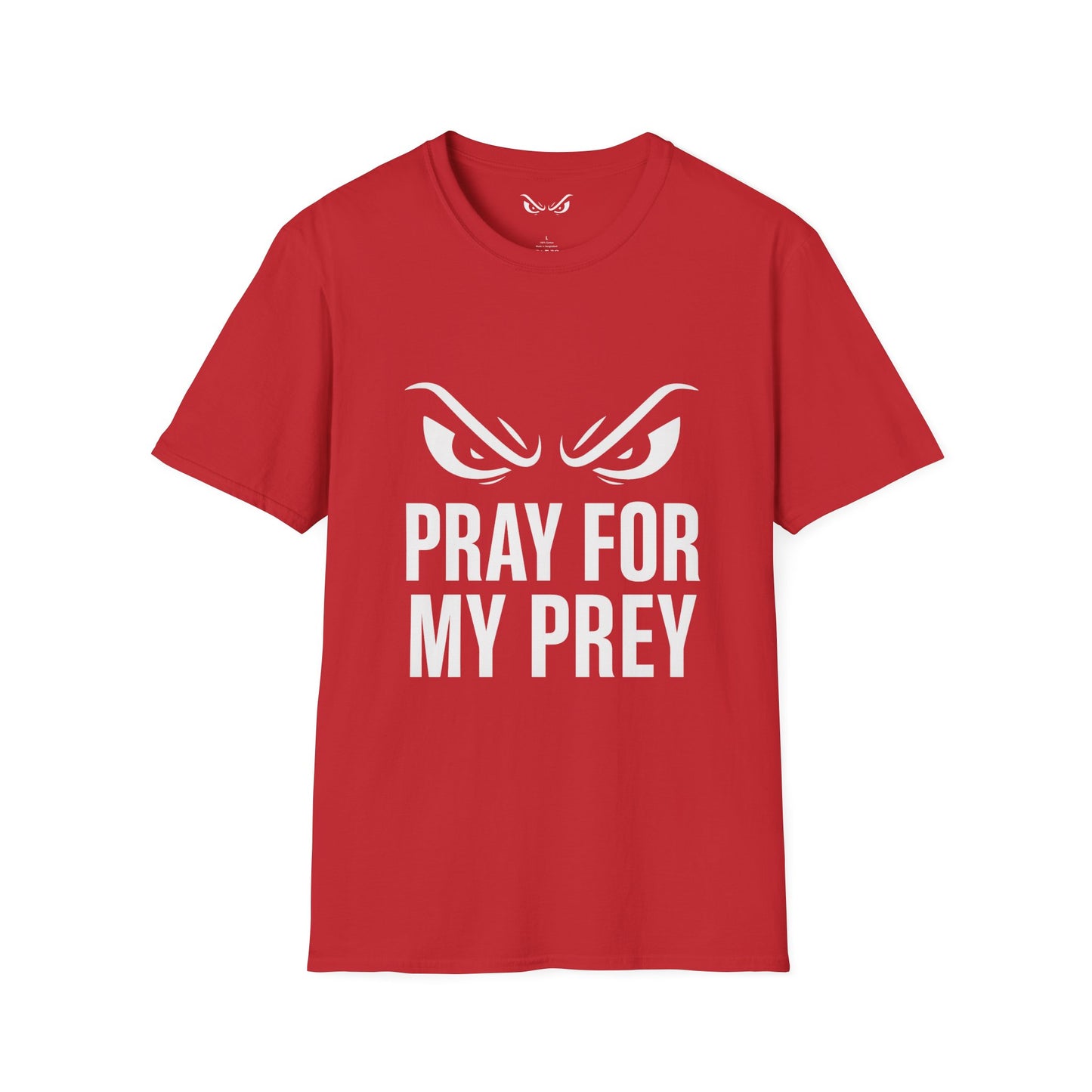Pray For My Prey T-Shirt – Menacing Eyes Edition