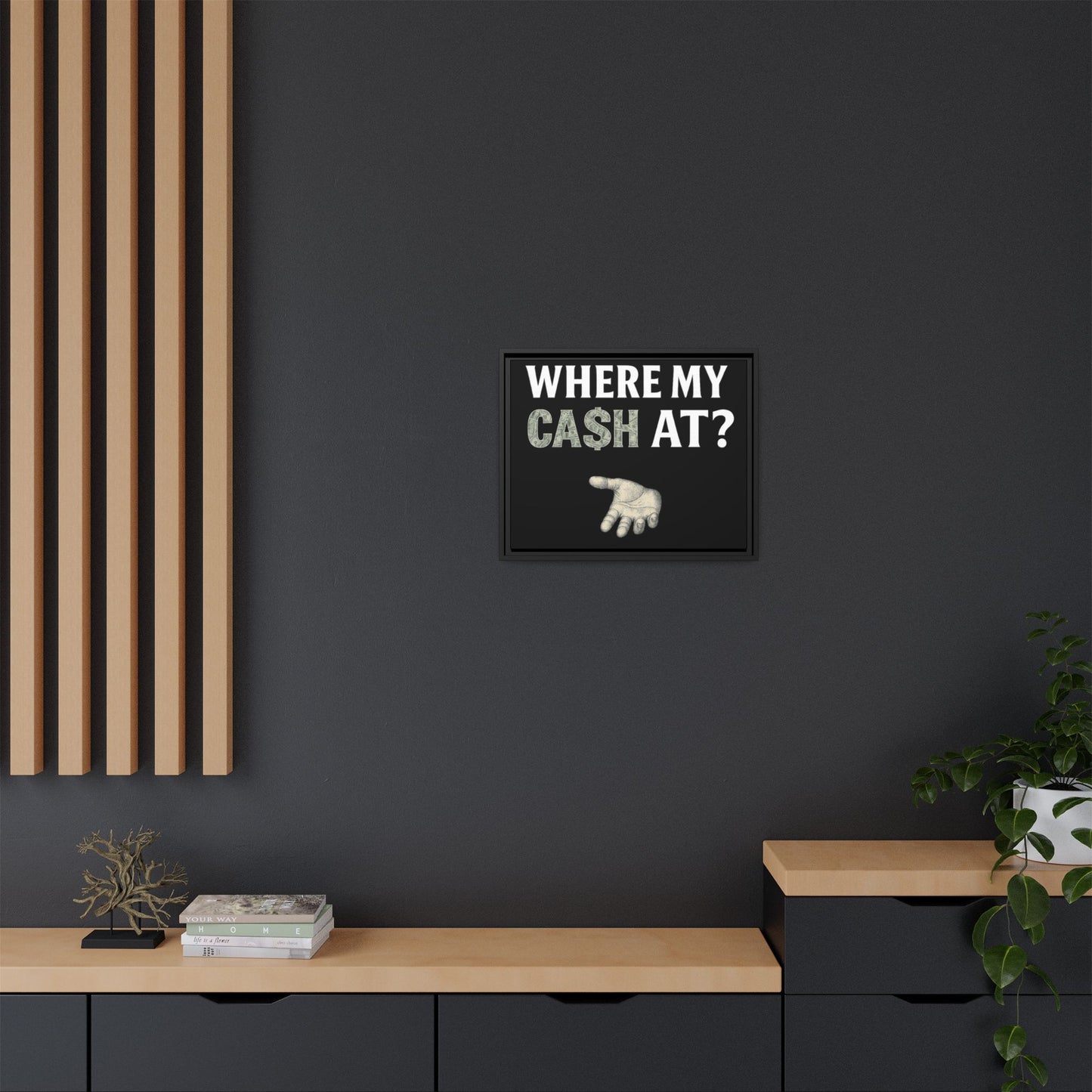 Framed Wall Art - Where My Cash At?, Money Decor, Funny Home Accent, Gift for Friends, Financial Humor