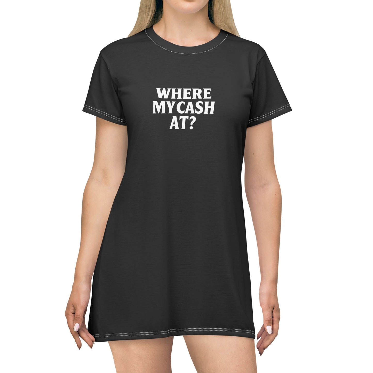 Where My Cash At – T-Shirt Dress