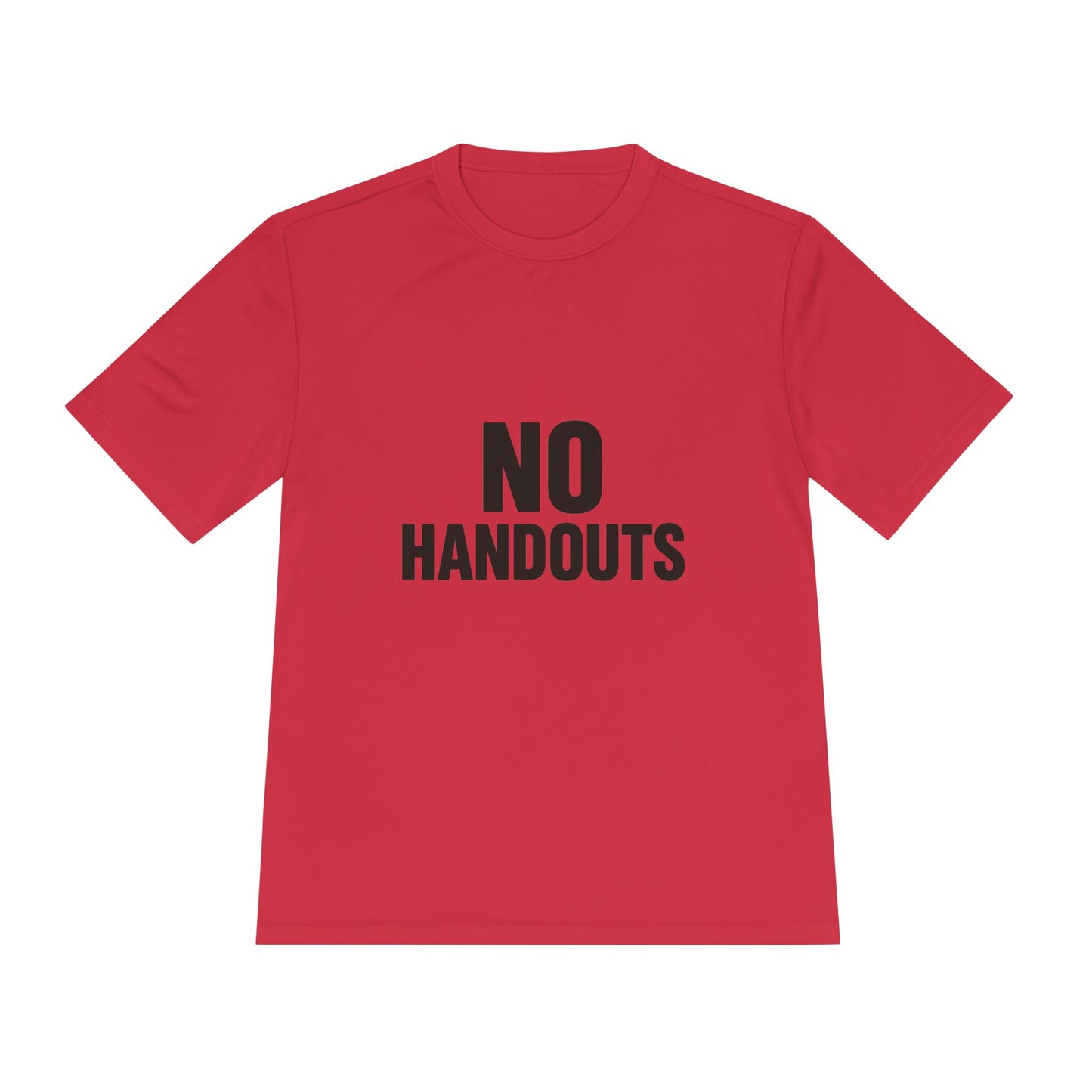 No Handouts – Moisture-Wicking Performance Tee