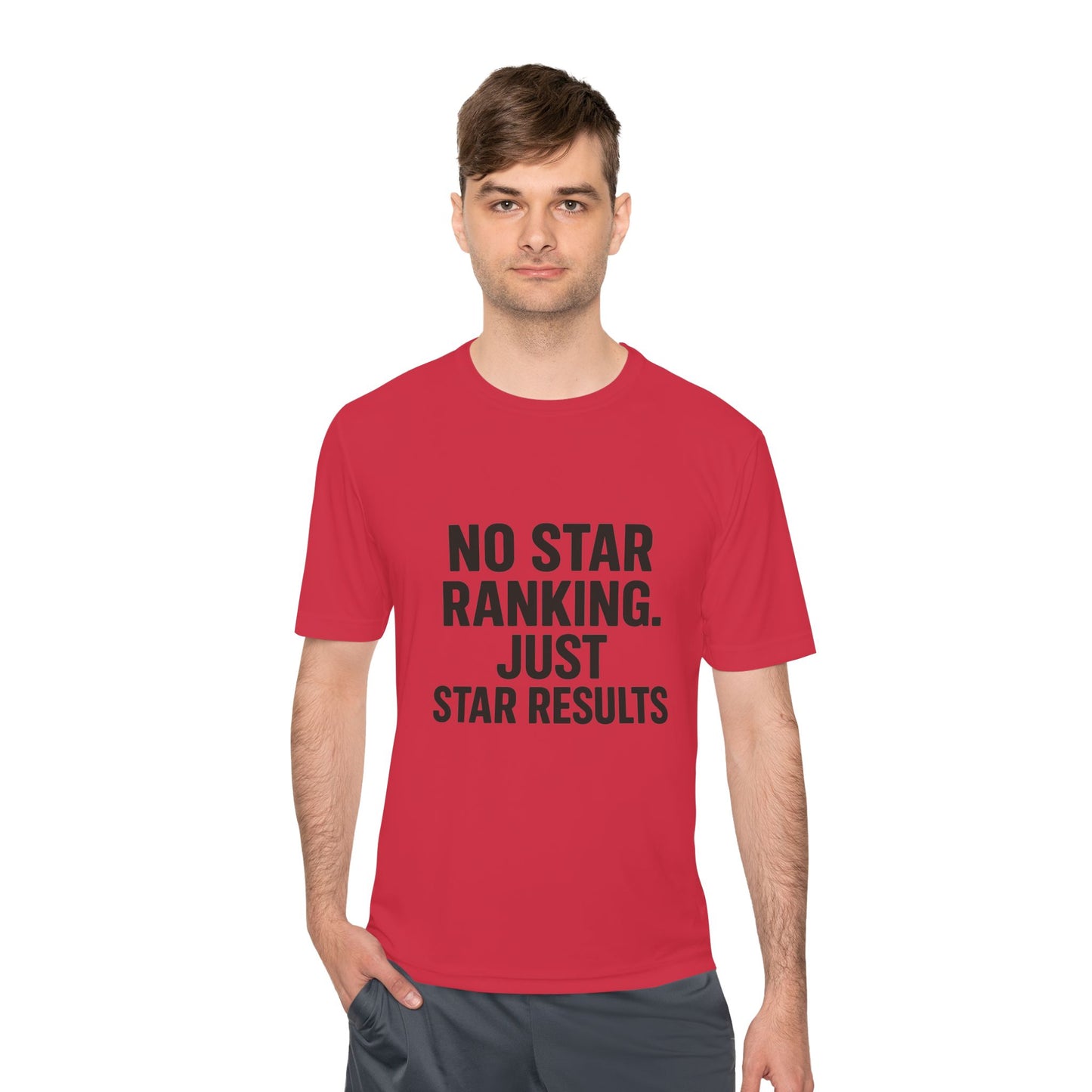 No Star Ratings – Just Star Results Moisture-Wicking Tee