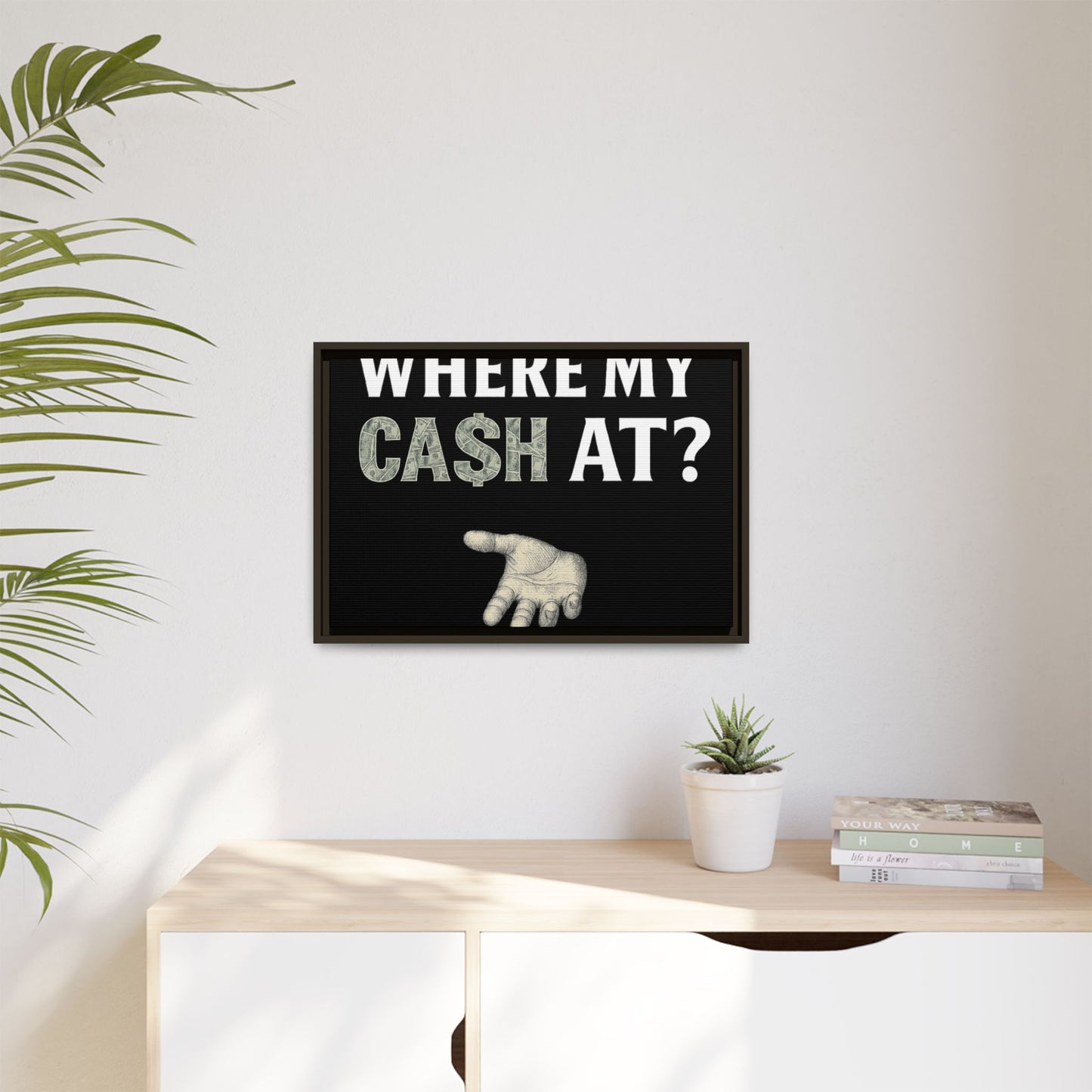 Framed Wall Art - Where My Cash At?, Money Decor, Funny Home Accent, Gift for Friends, Financial Humor